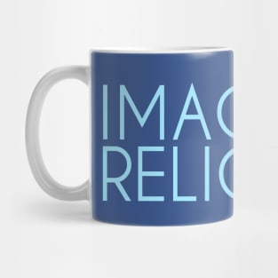 Imagine No Religion Mug